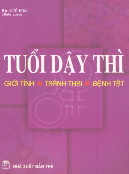 Tuổi Dậy Thì – Giới Tính, Tránh Thai, Bệnh Tật